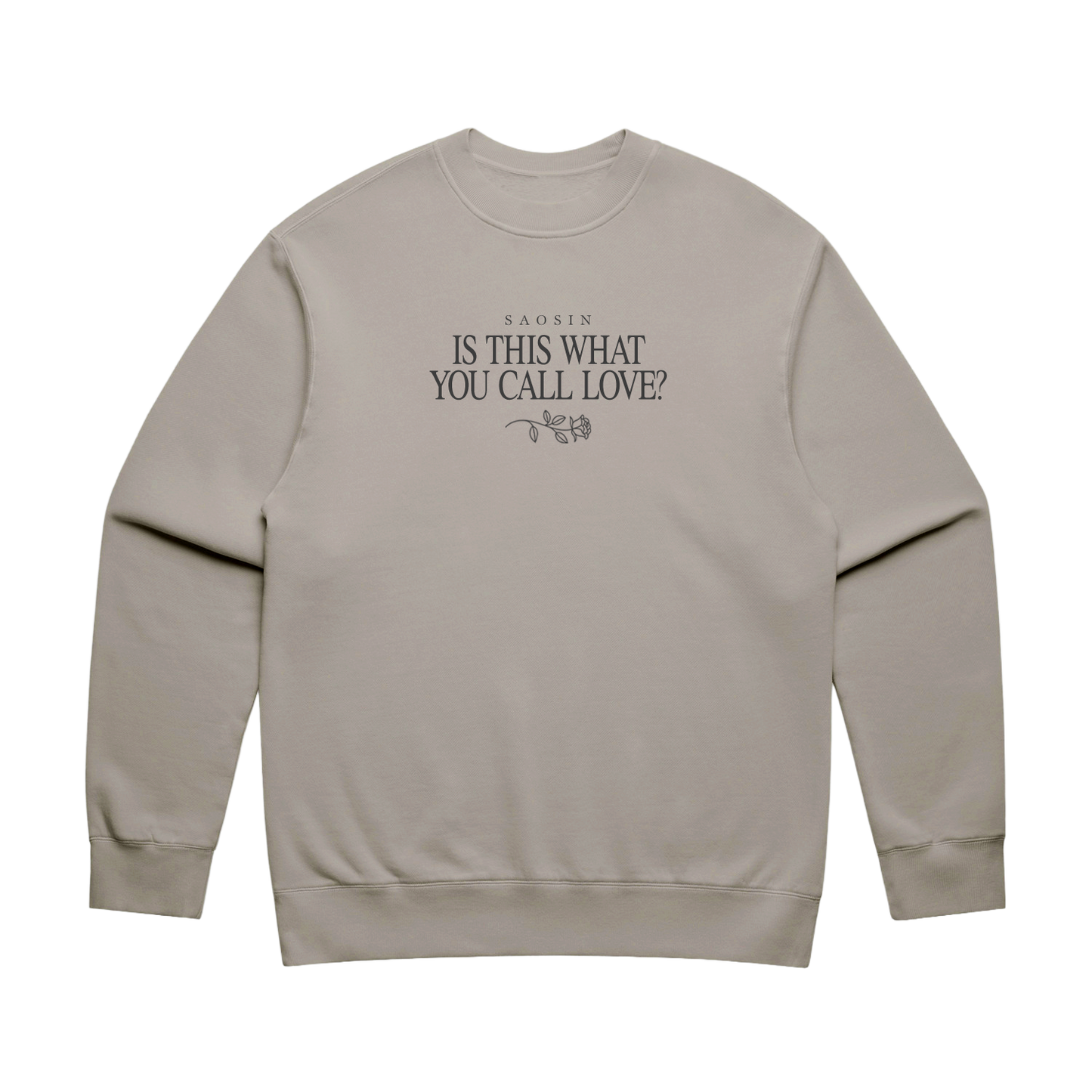 What You Call Love Crewneck