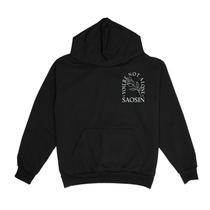 You’re Not Alone Hoodie